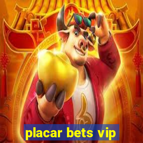 placar bets vip